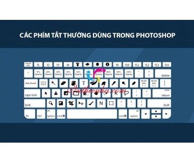 Các lệnh phím tắt trong Photoshop CS6 bạn nên biết giúp thao tác nhanh