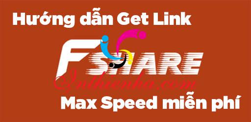 Link Tải Get link Fshare VIP Max Speed tốc độ cao miễn phí mới …